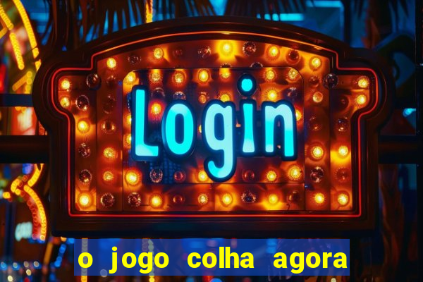 o jogo colha agora paga mesmo